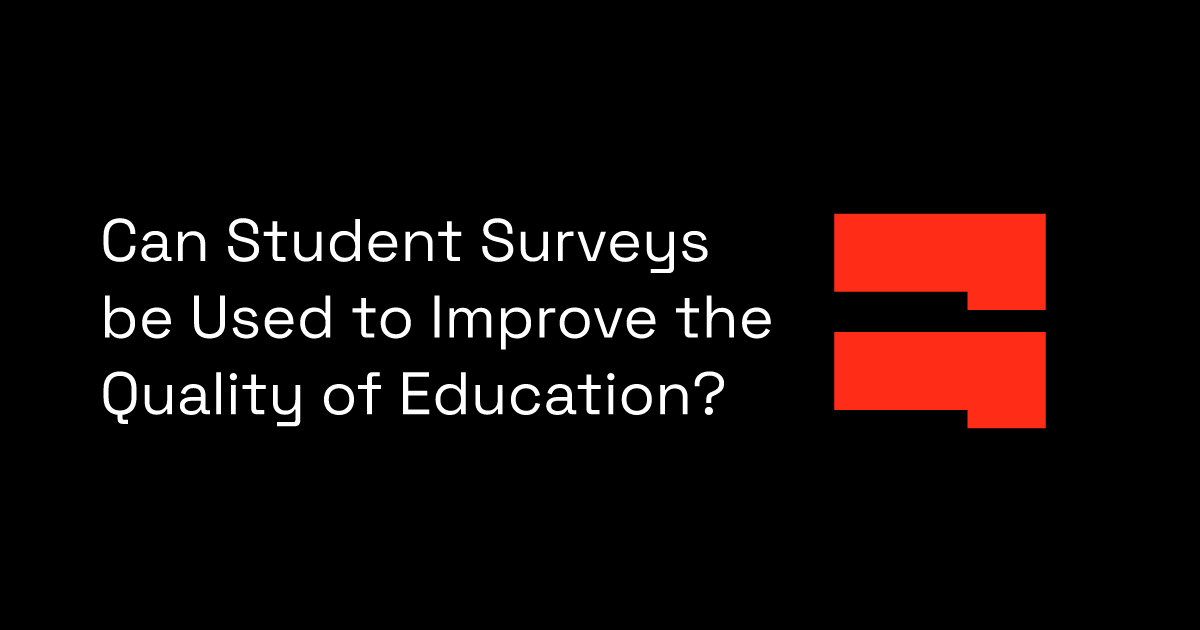 Can Student Surveys be Used to Improve the Quality of Education?
